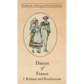 Dances of France I - Brittany and Bourbonnais