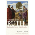 The Book of Ruth Explained in Twenty-Eight Homilies
