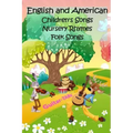 English and American Children's Songs Nursery Rhymes Folk Songs: Guitar-TABs