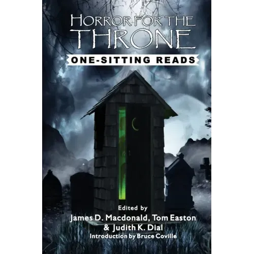 Horror for the Throne: One-Sitting Reads