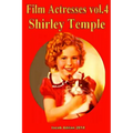 Film Actresses Vol.2 Shirley Temple: Part 1