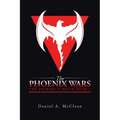 The Phoenix Wars: The Journey's Begin-Book 1
