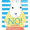 No! Said Rabbit