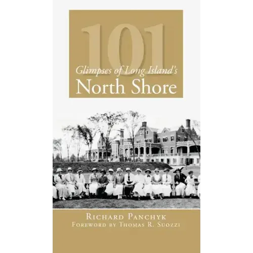 101 Glimpses of Long Island's North Shore