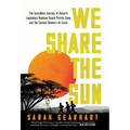 We Share the Sun: The Incredible Journey of Kenya's Legendary Running Coach Patrick Sang and the Fastest Runners on Earth