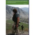 Stumbling and Bumbling My Way to and Through War: A Green Beret's War Stories