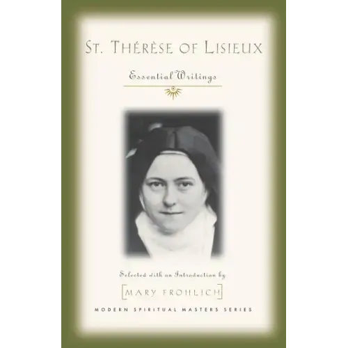 St. Therese of Lisieux: Essential Writings