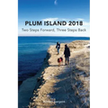 Plum Island; Two Steps Forward, Three Steps Backwards 2018