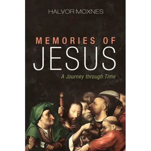 Memories of Jesus: A Journey Through Time