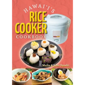Hawaii's Rice Cooker Cookbook