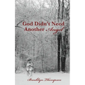 God Didn't Need Another Angel