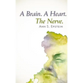 A Brain. A Heart. The Nerve
