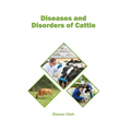 Diseases and Disorders of Cattle