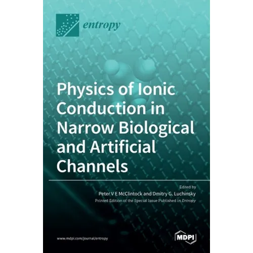 Physics of Ionic Conduction in Narrow Biological and Artificial Channels