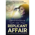 The Replicant Affair - Des Hatcher Tales from Tomorrow Cryptogram: cryptograms puzzle books for adults and Sci Fi Lovers Cryptography Puzzles