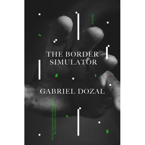 The Border Simulator: Poems