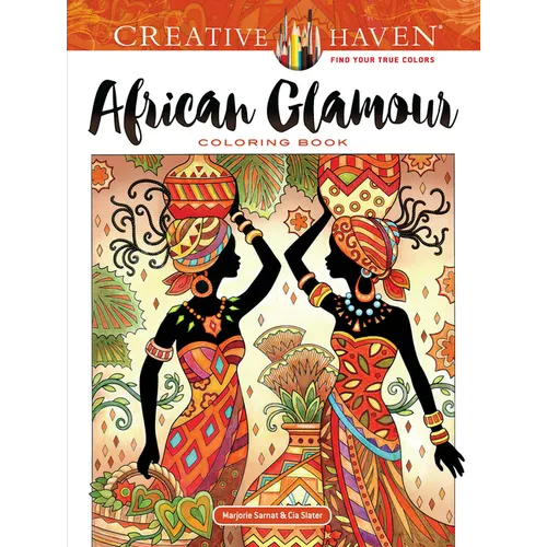 Creative Haven African Glamour Coloring Book