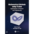 Mathematical Methods using Python: Applications in Physics and Engineering