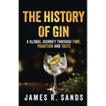 The History Of Gin: A Global Journey Through Time, Tradition and Taste