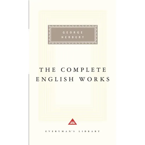 The Complete English Works of George Herbert: Introduction by Ann Pasternak Slater