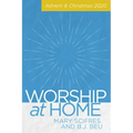 Worship at Home: Advent & Christmas