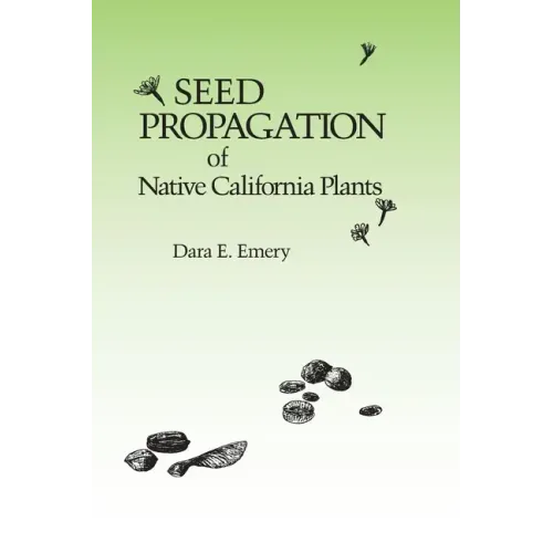 Seed Propagation of Native California Plants