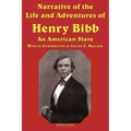 Narrative of the Life and Adventures of Henry Bibb, an American Slave