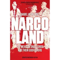 Narcoland: The Mexican Drug Lords and Their Godfathers