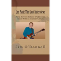 Les Paul: The Lost Interviews: Five Never-Before-Published Talks With a Guitar Genius