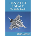 Dassault Rafale: The Gallic Squall