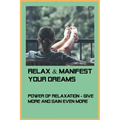 Relax & Manifest Your Dreams: Power Of Relaxation - Give More And Gain Even More: Law Of Attraction Sleep Meditation