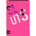 Sluts