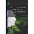 Revision of the European Species of Cladophora