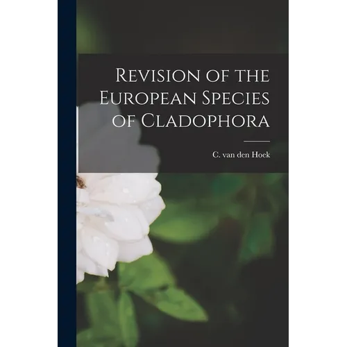 Revision of the European Species of Cladophora