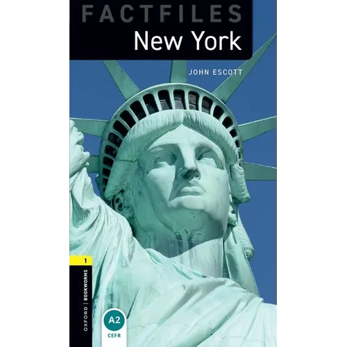 Oxford Bookworms Factfiles: New York: Level 1: 400-Word Vocabulary
