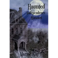 Haunted Independence Missouri