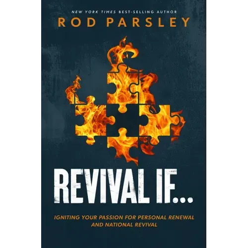 Revival If...: Igniting Your Passion for Personal Renewal and National Revival