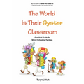 The World is Their Classroom: A Practical Guide for World Schooling Families
