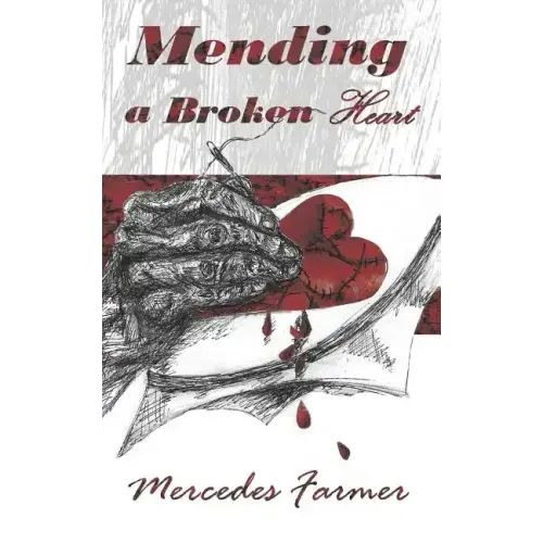 Mending A Broken Heart