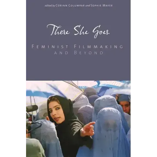 There She Goes: Feminist Filmmaking and Beyond