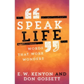 Speak Life: Words That Work Wonders