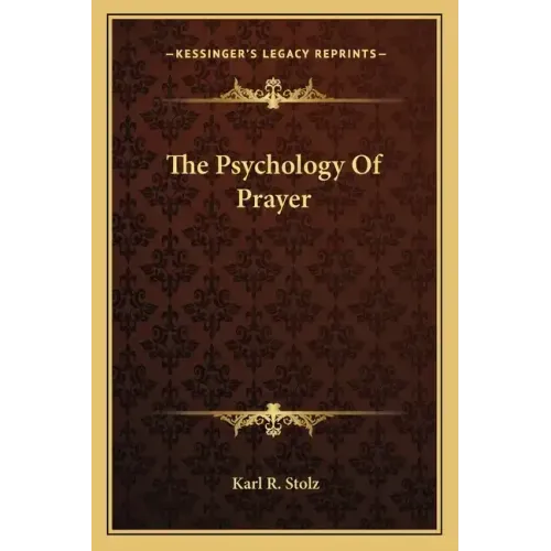 The Psychology of Prayer