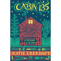 Cabin 135: A Memoir of Alaska