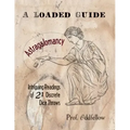 Astragalomancy: A Loaded Guide: Intriguing Readings of 21 Discrete Dice Throws