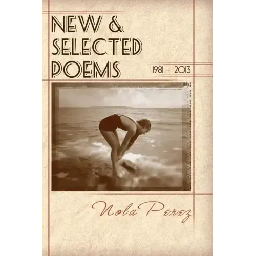 New & Selected Poems 1981 - 2013