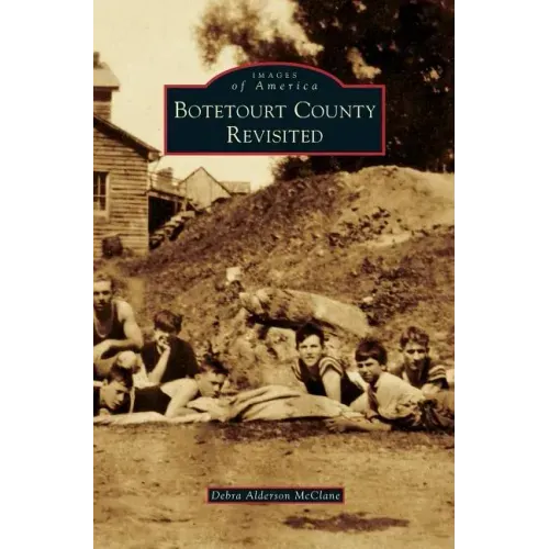 Botetourt County Revisited