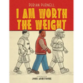 I Am Worth The Weight