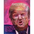 JOHNSTONE November 24: Trump Puts An Ugly Face On An Ugly Empire