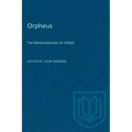 Orpheus: The Metamorphoses of a Myth