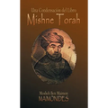 Una Condensacion del Libro: Mishne Torah